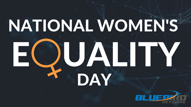 Bluebird Network Celebrates National Women’s Equality Day