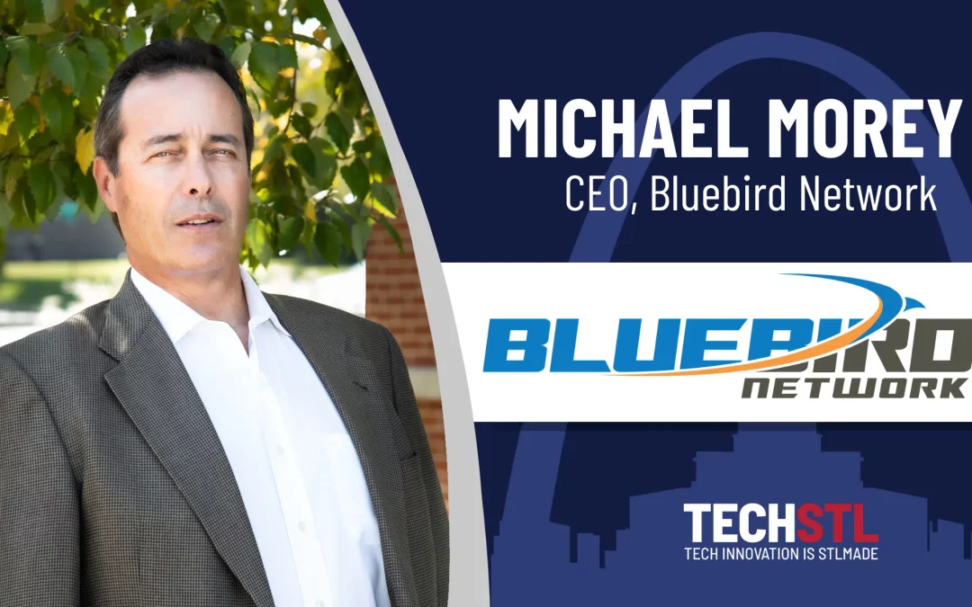 Innovation, Leadership and Industry Savvy: Get to know Michael Morey, President and CEO of Bluebird Network
